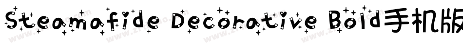 Steamafide Decorative Bold手机版字体转换